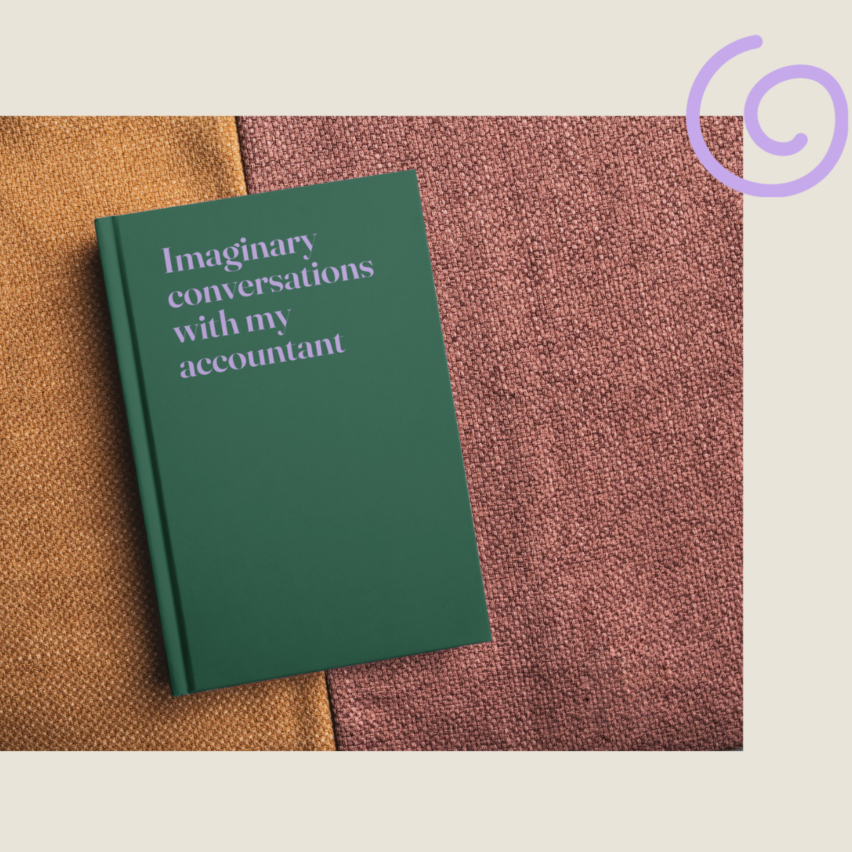 Imaginary conversations with my accountant - Hardcover notebook - green
