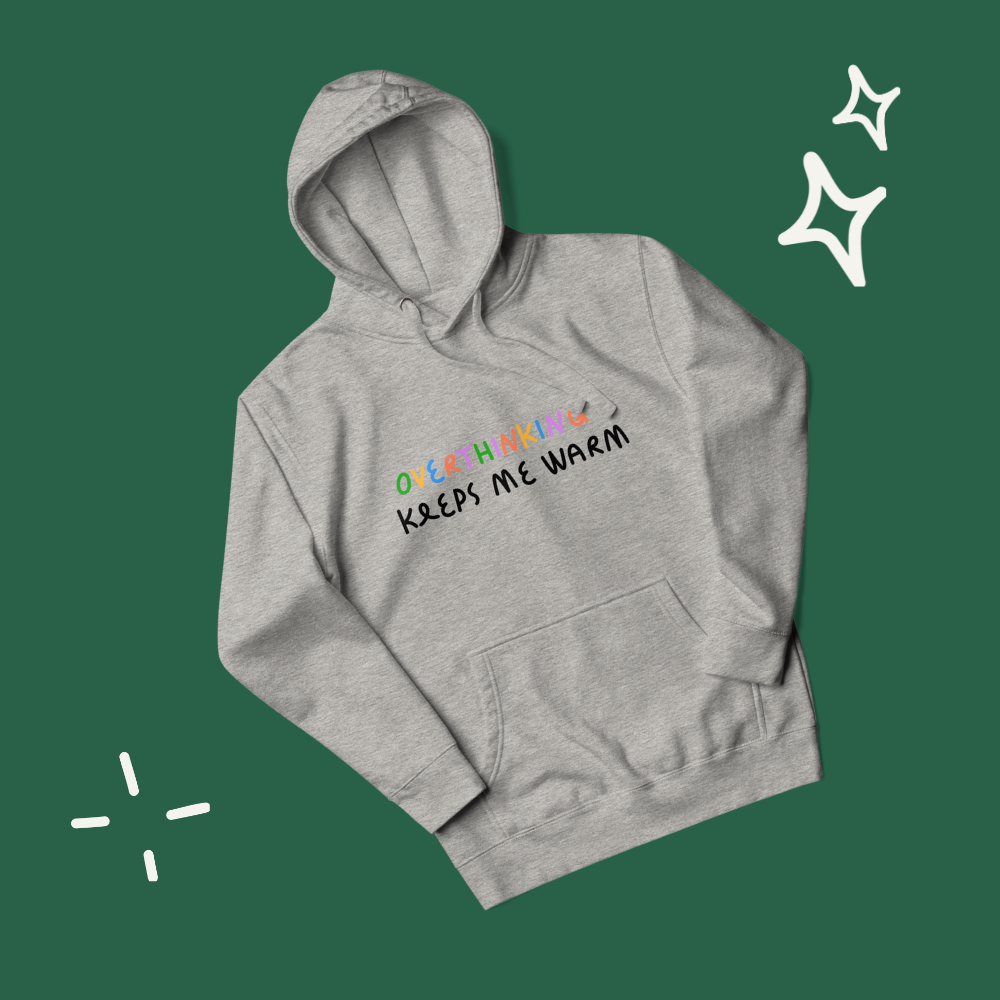Overthinking - Hoodie