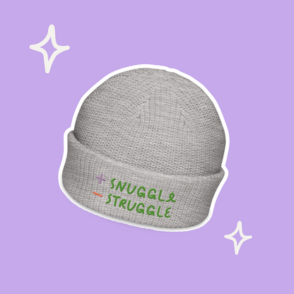 + Snuggle – Struggle - Fisherman Beanie