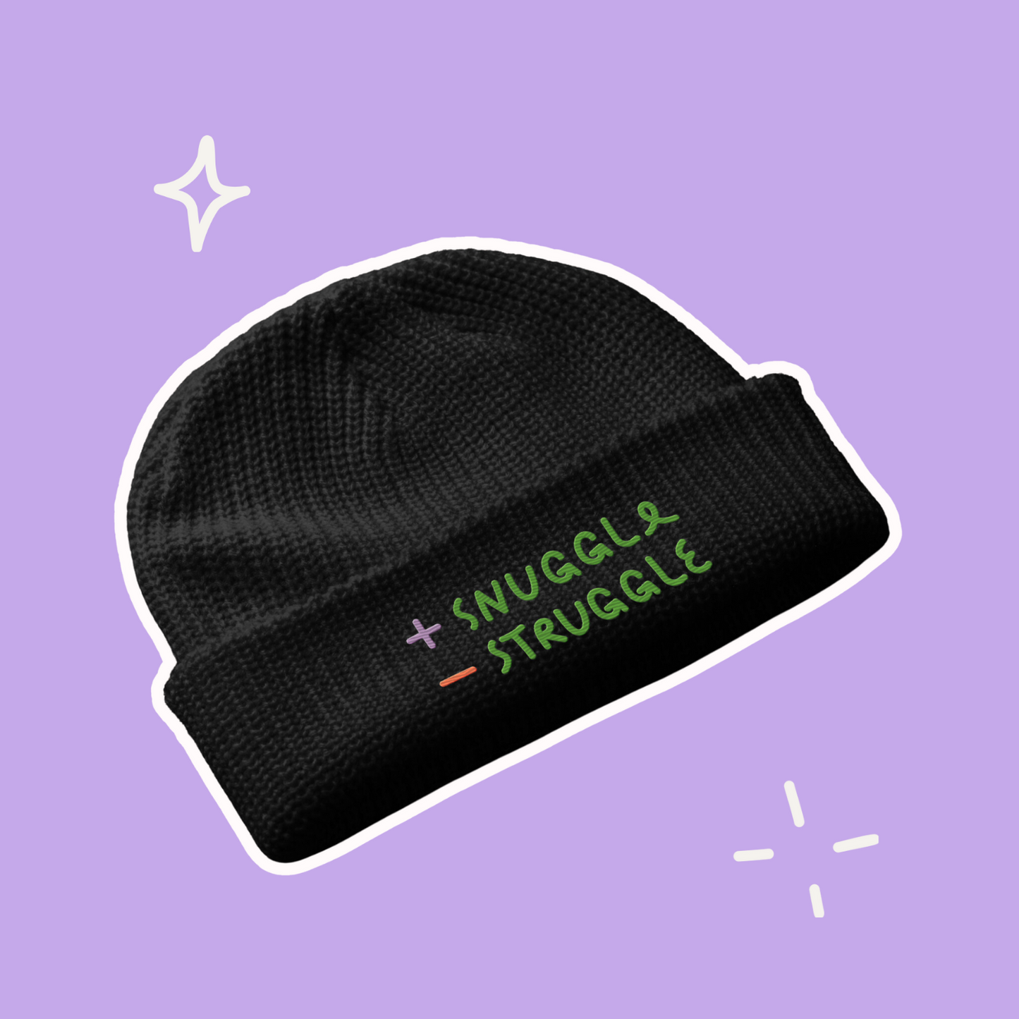 + Snuggle – Struggle - Fisherman Beanie