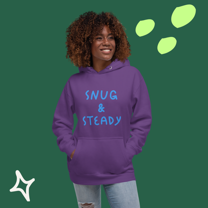 Snug & Steady - Hoodie