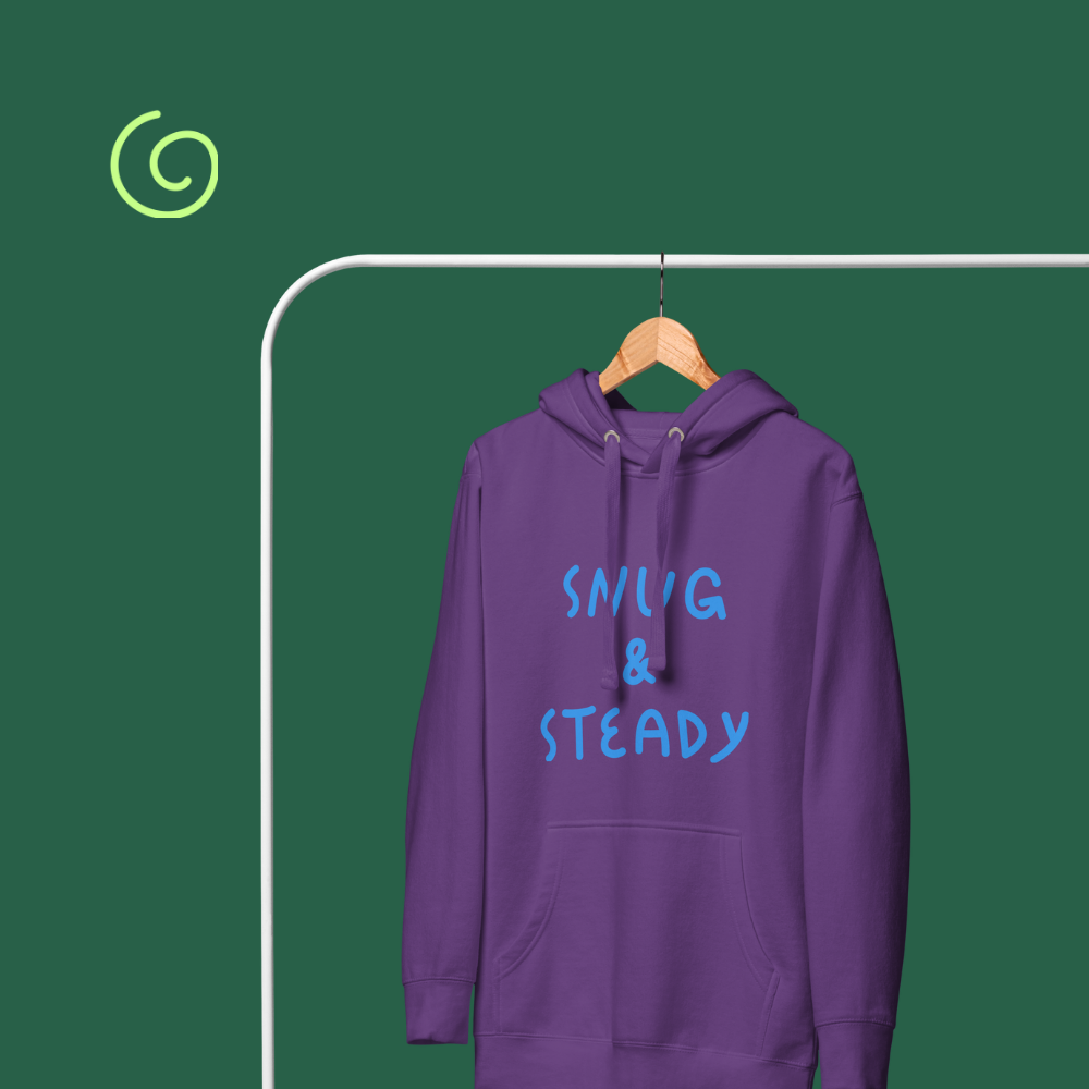 Snug & Steady - Hoodie