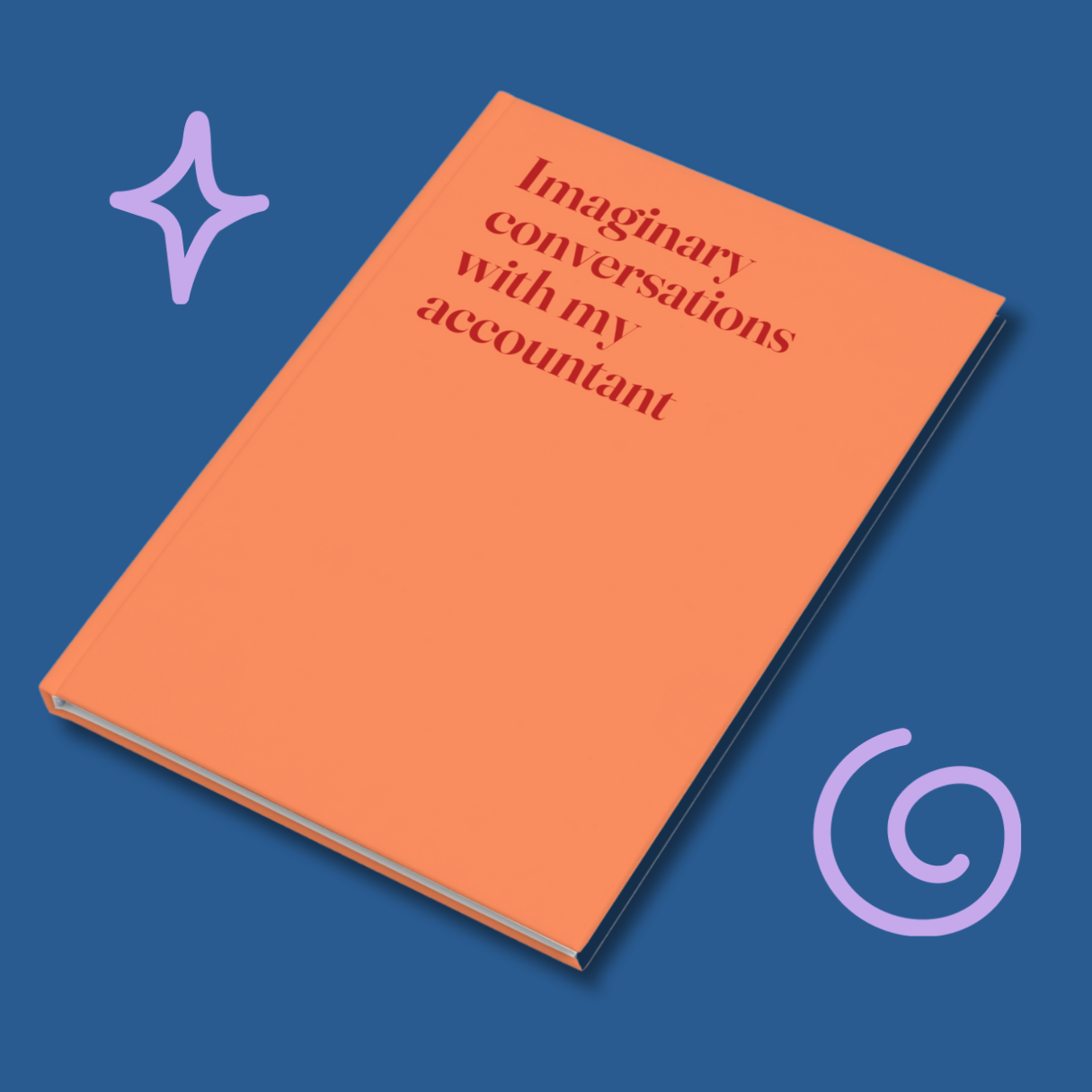 Imaginary conversations with my accountant - Hardcover notebook - orange