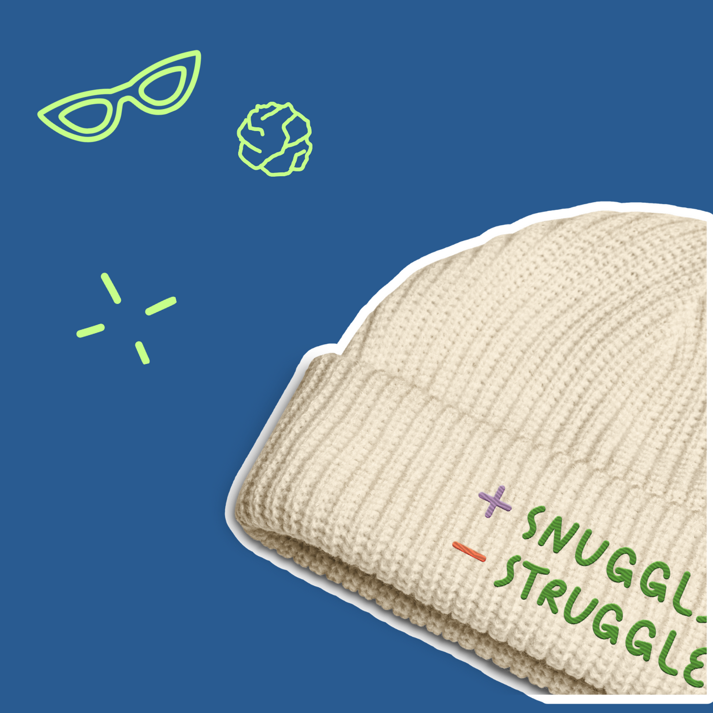 + Snuggle – Struggle - Fisherman Beanie