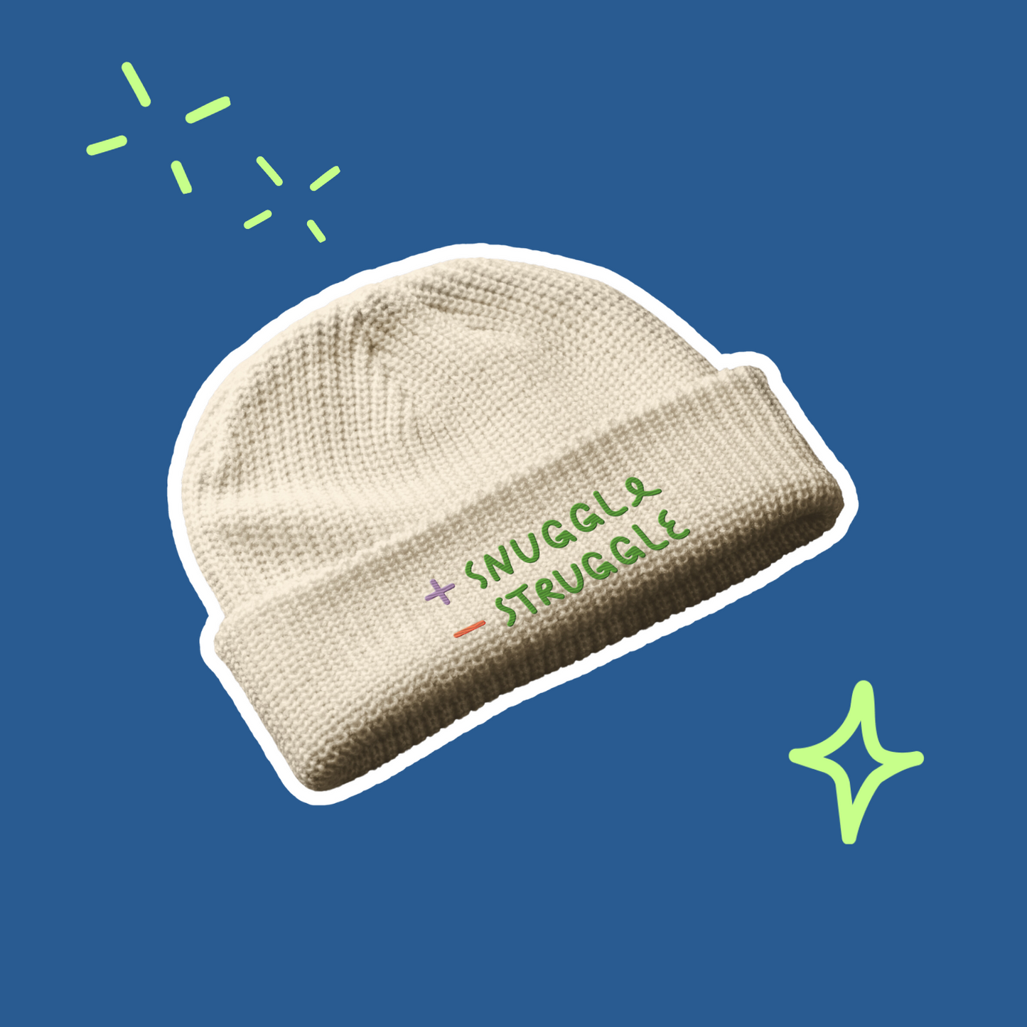 + Snuggle – Struggle - Fisherman Beanie