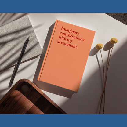 Imaginary conversations with my accountant - Hardcover notebook - orange