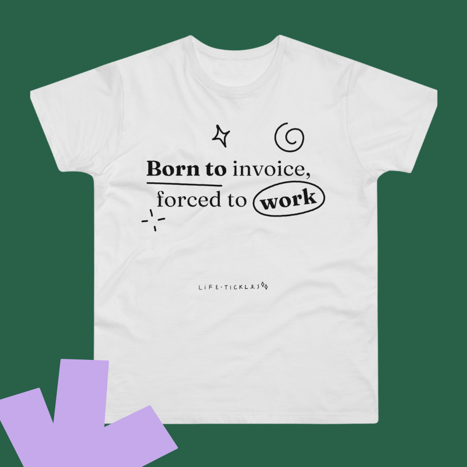 Born to invoice, forced to work - Men’s T-shirt