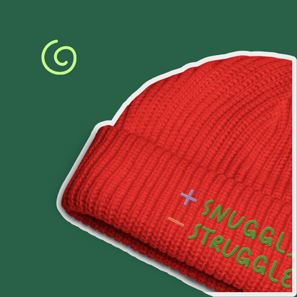 + Snuggle – Struggle - Fisherman Beanie