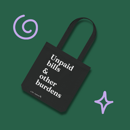 Unpaid bills & other burdens - Woven Tote Bag (text, black + white)