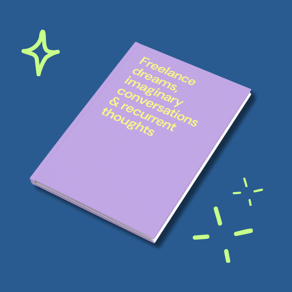 Freelance dreams - Hardcover notebook - lilac