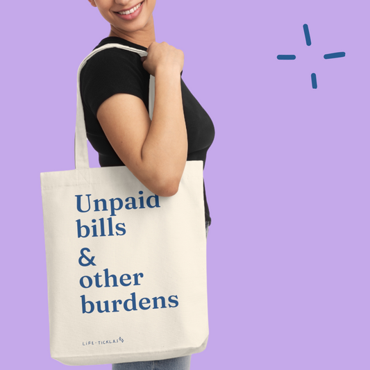 Unpaid bills & other burdens - Woven Tote Bag (text, grey,natural+blue print)
