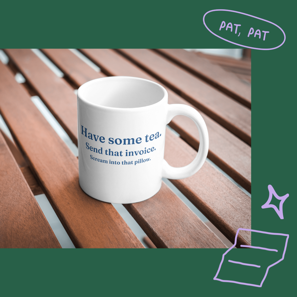 Have some tea - Ceramic mug