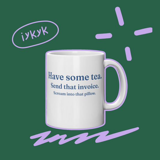 Have some tea - Ceramic mug