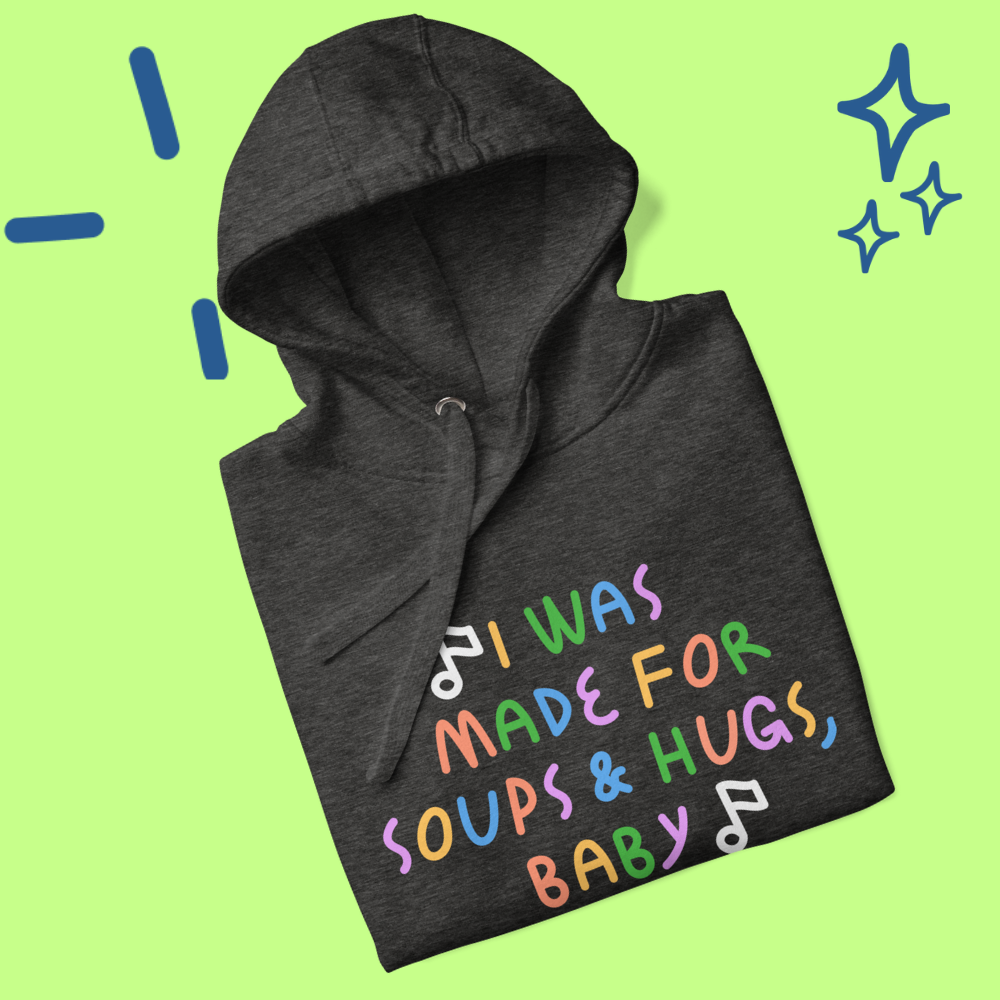 Made for soups - Hoodie