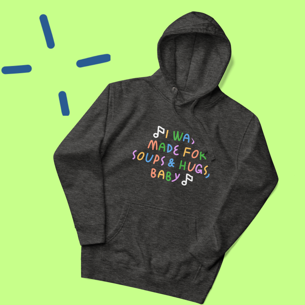 Made for soups - Hoodie