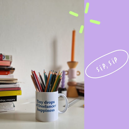 Tiny drops of freelancer happiness  - Ceramic mug